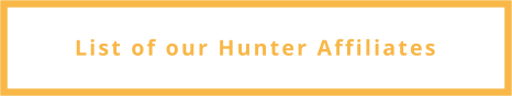 List of our Hunter Affiliates